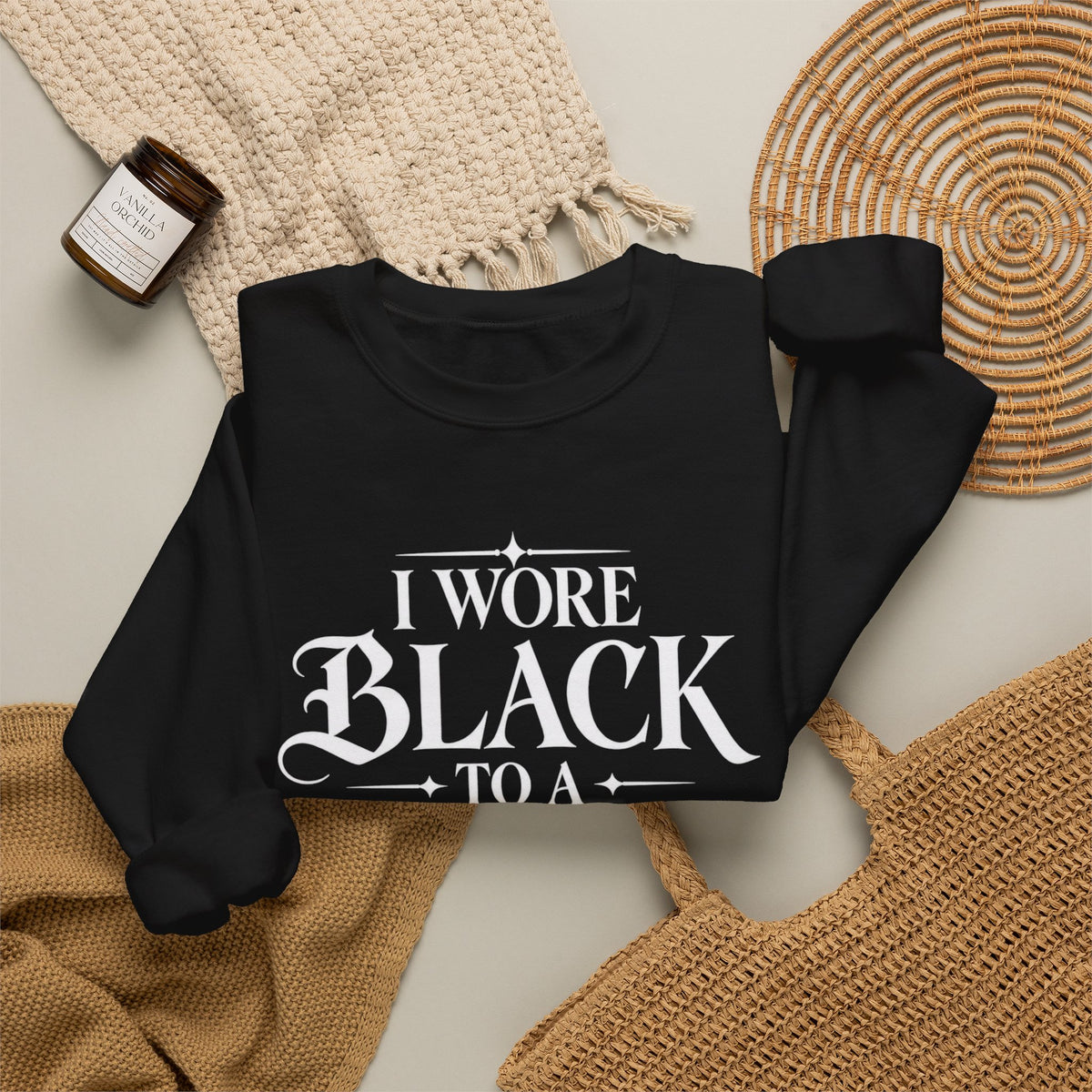 Crewneck Sweatshirt — “I Wore Black to a Wedding and I’d Do It Again” | Black